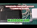 Reparación del cargador MagSafe de un Macbook air y cambio de batería.