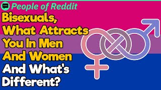 Beyond Gender: The Basis of Attraction for Bisexuals | People Stories #151