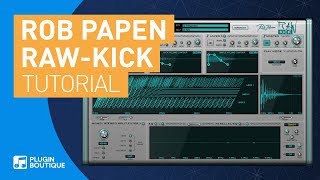 Massive 808s with RAW-Kick by Rob Papen | Tutorial