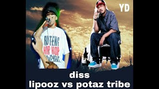Diss lipooz vs potaz tribe yang paling sadis
