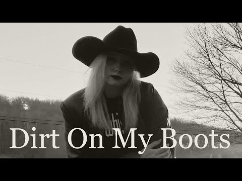 Dirt On My Boots (Teach & Demo)