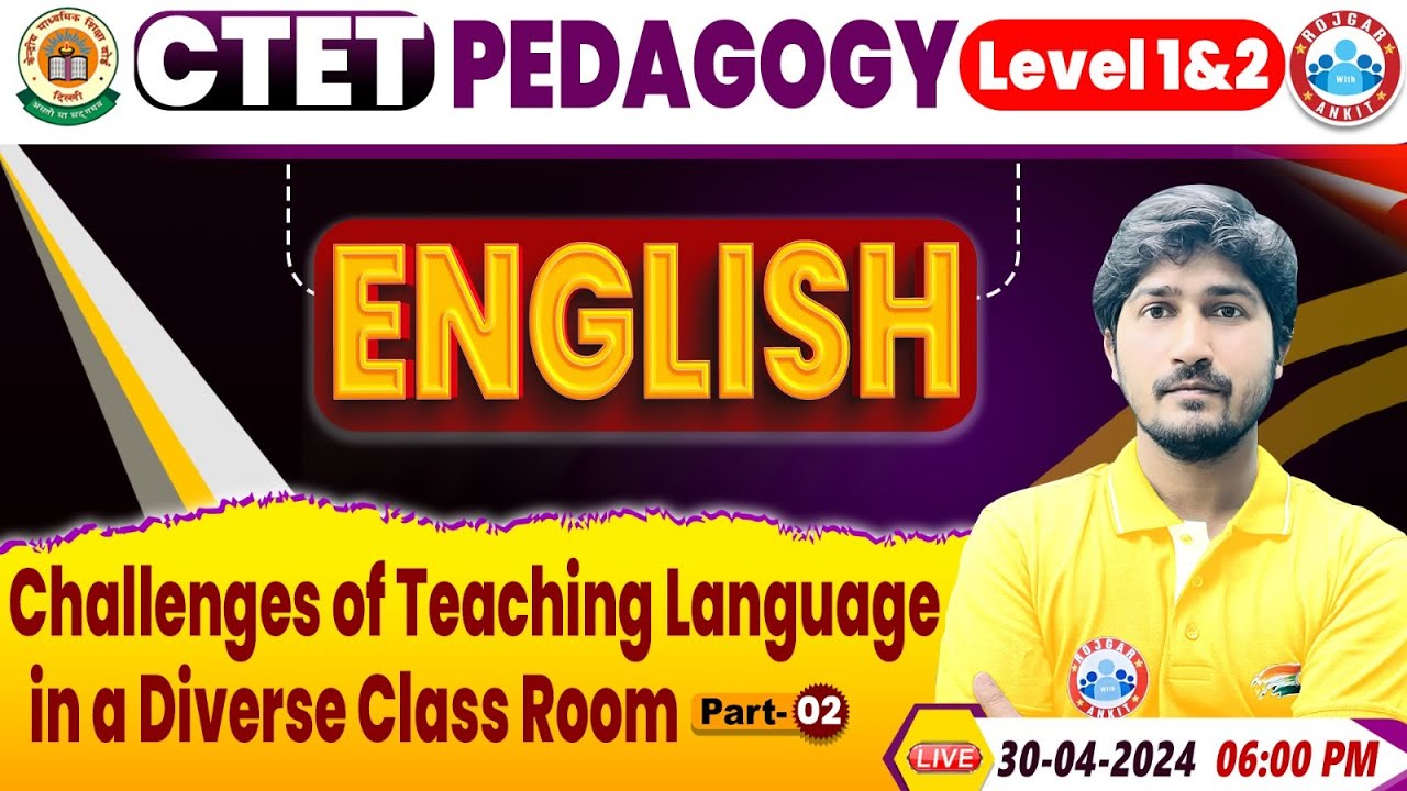 CTET Exam 2024 | Challenges of Teaching Language in a Diverse Class ...