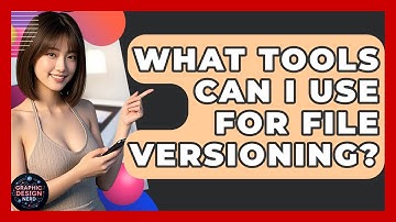 What Tools Can I Use For File Versioning? - Graphic Design Nerd