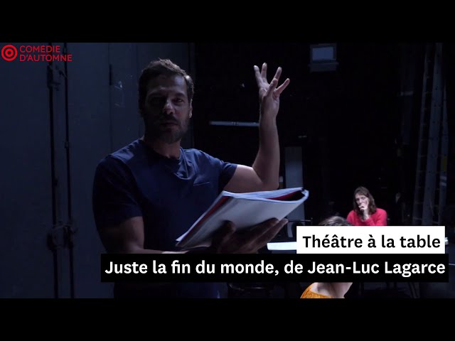 Théâtre à la table : Juste la fin du monde, de Jean-Luc Lagarce