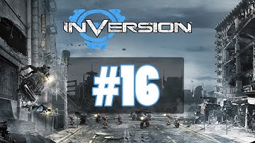 Inversion Walkthrough / Gameplay Part 16 - Fun with Slave Drivers