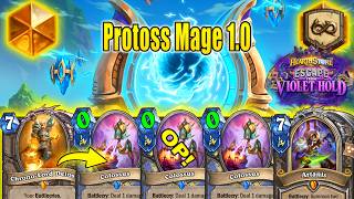 Protoss Mage Deck 1.0 Is Back In 2026 Stronger Than Ever At Escape from Violet Hold | Hearthstone