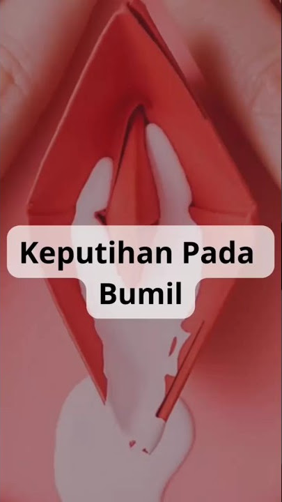 Saat Hamil 3 Bulan Terjadi Keputihan