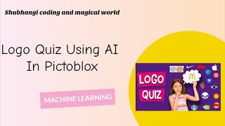 Logo Quiz Using AI Extention In Pictoblox | Machine learning | Shubhangi coding and magical world screenshot 5