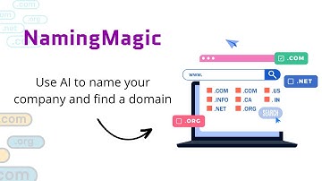 Naming Magic - Use AI to Name your Company and Find a Domain | Naming Magic Demo