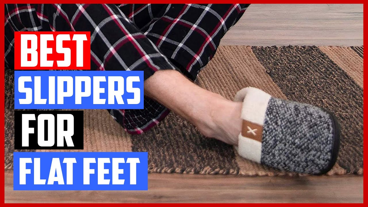 Top 5 Best Slippers for Flat Feet Review 2023 Comfortable Indoor/Outdoor Slippers With Memory