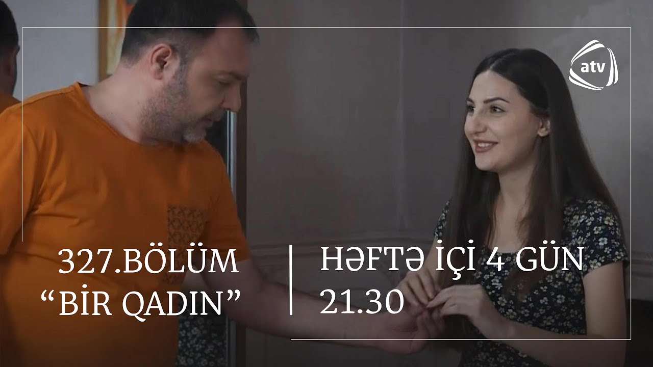 Bir Qadın 327. Bölüm