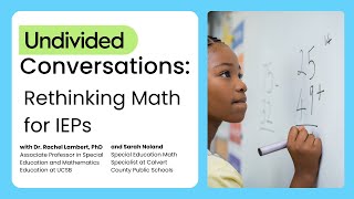 Rethinking Math for IEPs | Undivided Conversations