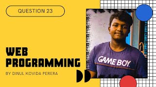 WEB PROGRAMMING QUESTION 23