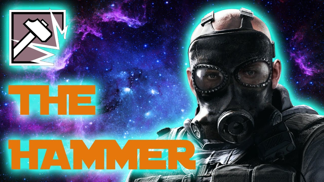 THE HAMMER - Rainbow Six Siege - YouTube