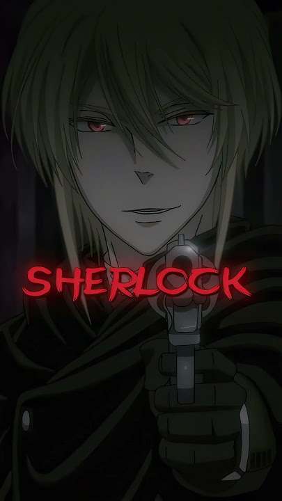 William Moriarty & Sherlock Holmes 4K [Edit/AMV]