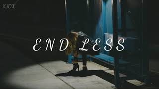 E N D L E S S - Lofi Music - Sad Chill