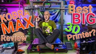 Anycubic Kobra Max - The Best BIG 3D Printer?