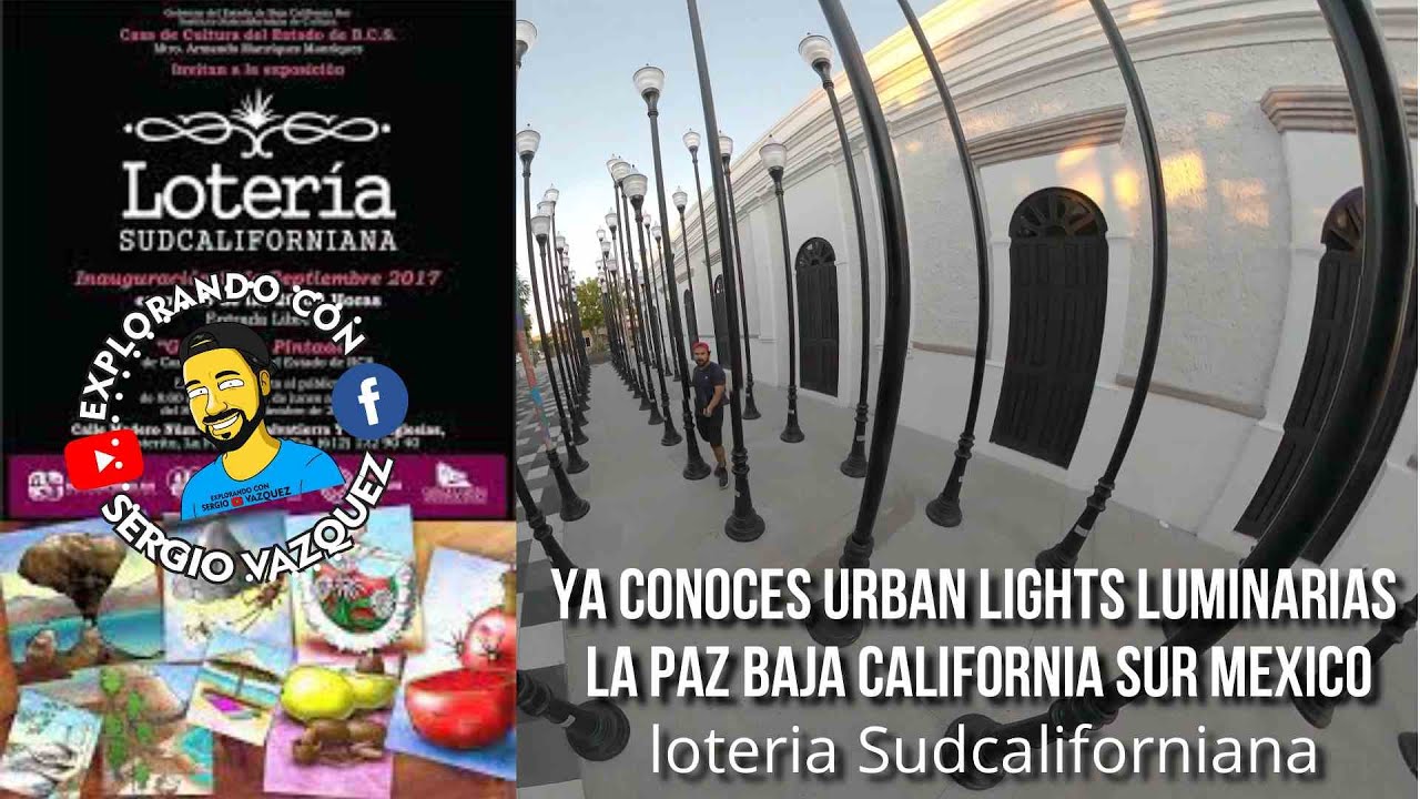 Urban lights LUMINARIAS y Loteria Sudcaliforniana en LA PAZ Baja