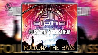 Pulsedriver & Chris Deelay - Follow The Bass Resimi