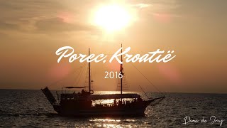 Porec, Kroatië 2016 #VakantieVideo Dana de Jong