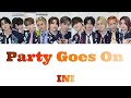 INI Party Goes On 歌割り