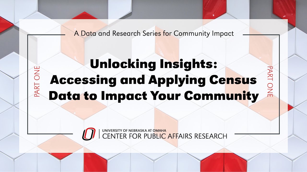 2023 Part One - Unlocking Insights: Accessing and Applying Census Data ...