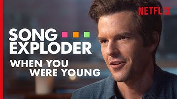 The Killers Open Up About Writing ‘When You Were Young’ | Song Exploder | Netflix