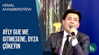 Kemal Annaberdiýew - Aýly gije, Gitmesene, Dyza çökeýin | 2021