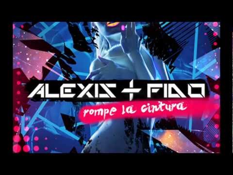 Alexis Y Fido - Rompe La Cintura (La Esencia) 2013 con Letra