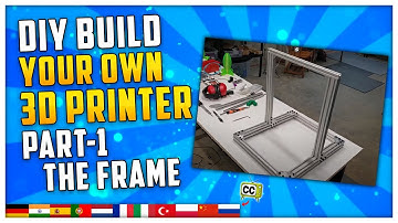 DIY 3D Printer Build Your Own  - Part 1 The Frame (Step By Step Guide)