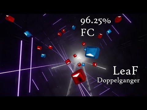 96.25% FC #1 | LeaF - Doppelganger | Extra Sensory (Modchart) Beat Saber