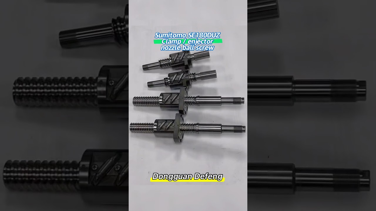 SE180DU SE180DUZ SE180D ball screw , sumitomo injection molding machine
