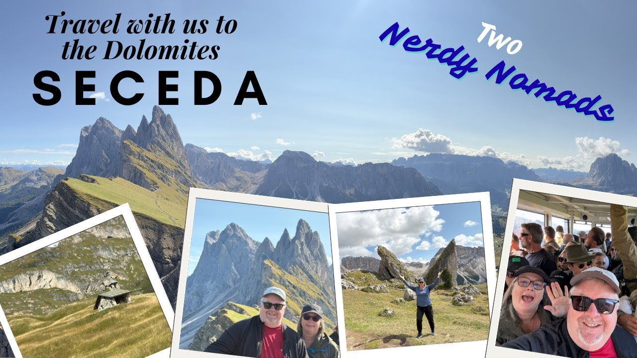 Seceda - Dolomites - Two Nerdy Nomads - Retired Full-Time Travelers