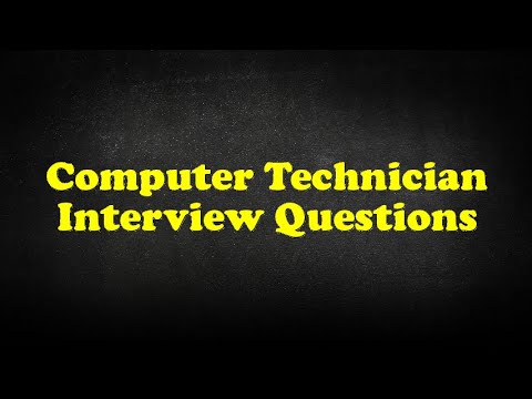 Computer Technician Interview Questions