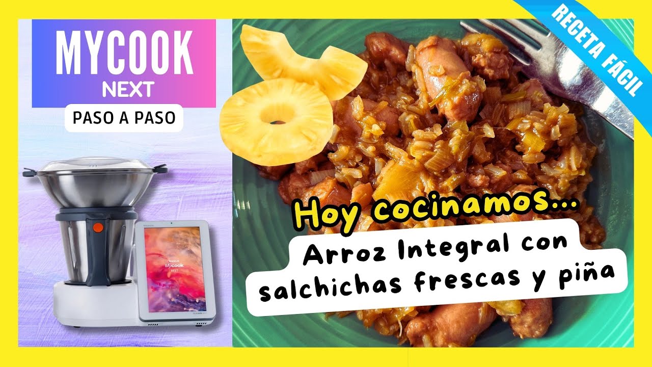¿ARROZ INTEGRAL ABURRIDO? 🚀 TRANSFÓRMALO con SALCHICHAS y PIÑA en el MyCook Next (+CUPÓN DESCUENTO)