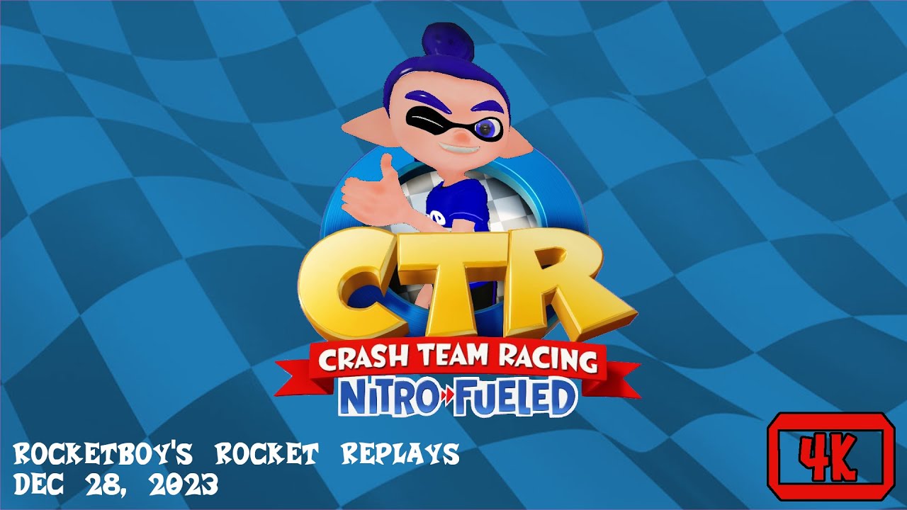 RRR Dec 28, 2023 Crash Team Racing Nitro Fueled - YouTube