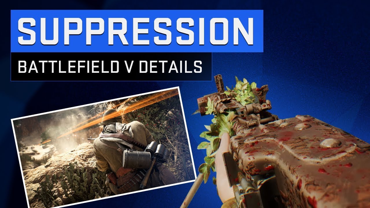Battlefield V Suppression Mechanic EXPLAINED! - Battlefield V Details