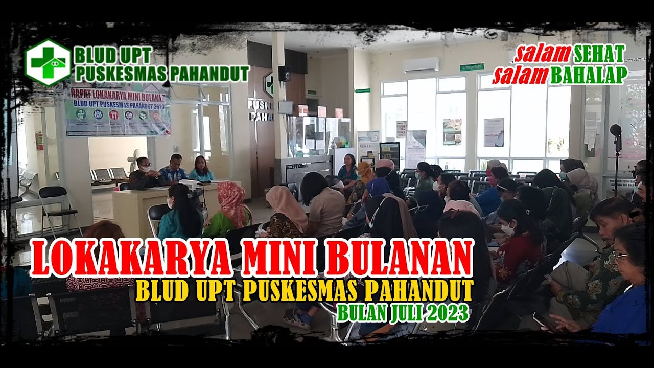 LOKAKARYA MINI BULANAN PUSKESMAS PAHANDUT BULAN JULI 2023