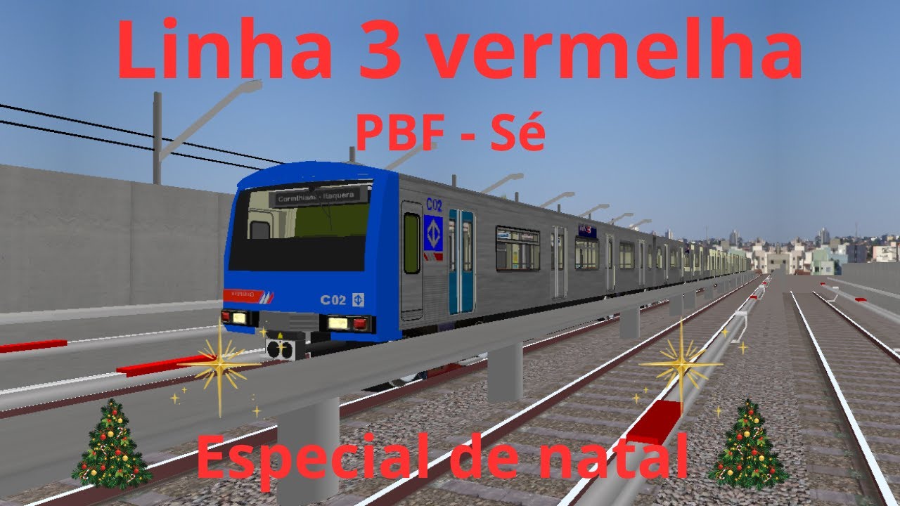 OpenBVE: linha 3 vermelha PBF-SÉ Gameplay frota C 🎄🔔especial de natal🔔🎄 ...