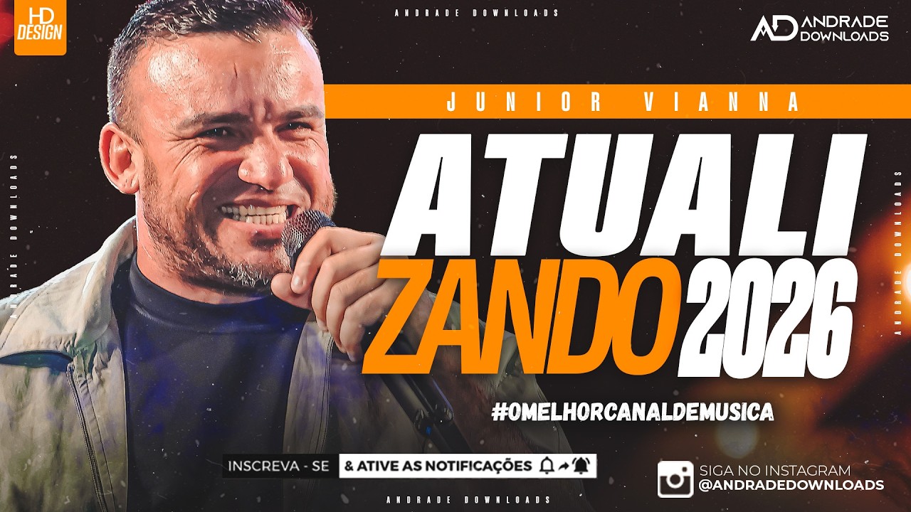 JUNIOR VIANNA  - MARÇO 2026 ( MÚSICAS NOVAS ) -  @AndradeDownloads​