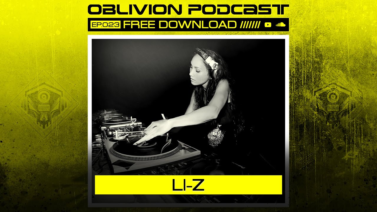 LI-Z - OBLIVION PODCAST023