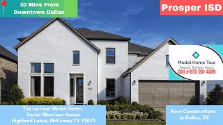 Taylor Morrison Homes Larimar Model - Highland Lakes, McKinney TX | Homes Selling Fast! #TXRealtor