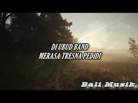 DI UBUD BAND - MERASA TRESNA PEDIDI | lirik video