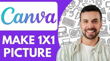 How to Make 1x1 Picture in Canva - 2025 (Quick & Easy)