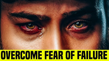 How To Overcome Fear Of Failure ✅ How To Stop Fear Of Failure (Atychiphobia)