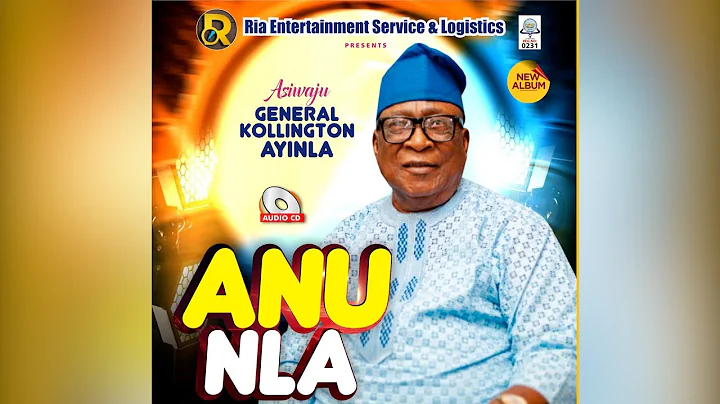 Fuji Legend Asiwaju General Kollington Ayinla New Album (TRACK 1 ANU NLA