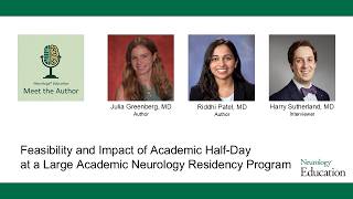 Feasibility and Impact of Academic Half-Day at a Large Academic Neurology Residency Program