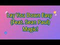 Lay You Down Easy Feat Sean Paul Magic Lyrics English Songs With Lyrics mp3