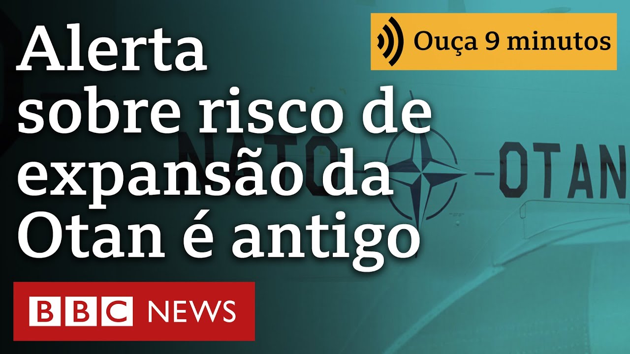 Guerra na Ucrânia vem 'após décadas de alertas de que expansão da Otan poderia provocar Rússia'