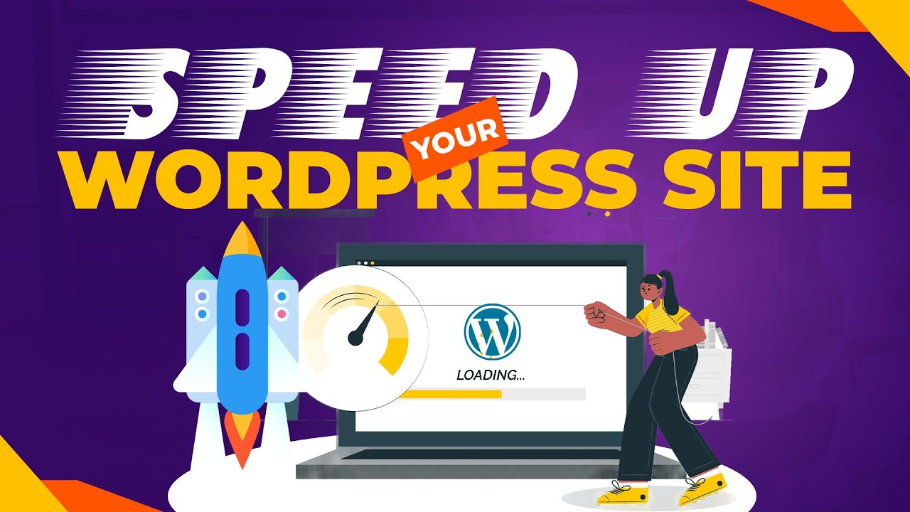 10 WordPress page Speed Optimization Tips | Have a FAST Loading Website